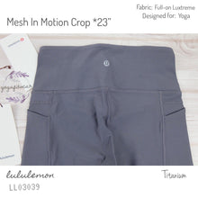 Lululemon - Mesh In Motion Crop*23” (Titanium) (LL03039)