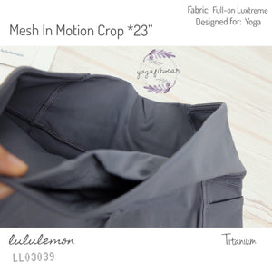 Lululemon - Mesh In Motion Crop*23” (Titanium) (LL03039)